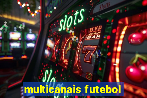 multicanais futebol